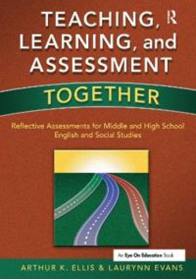 Teaching, Learning, and Assessment Together