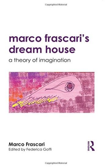 Marco Frascari's Dream House