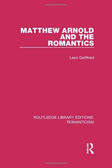 Matthew Arnold and the Romantics