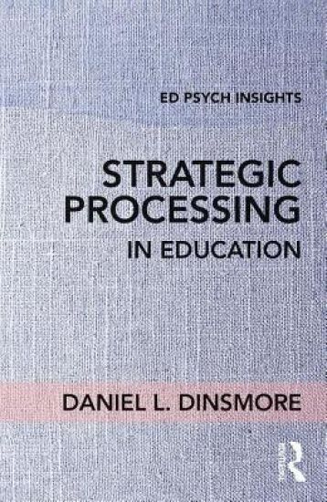Strategic Processing in Education