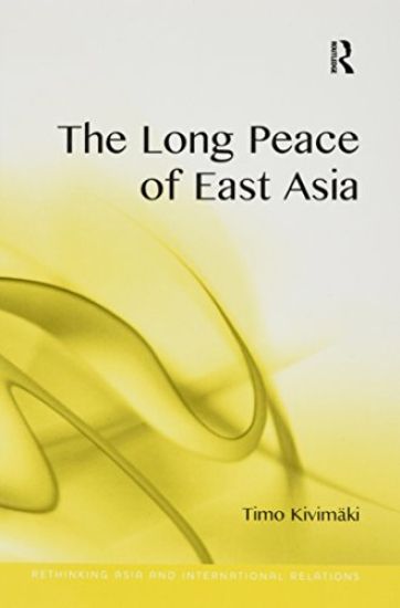The Long Peace of East Asia