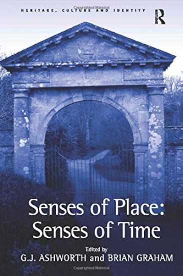 Senses of Place: Senses of Time