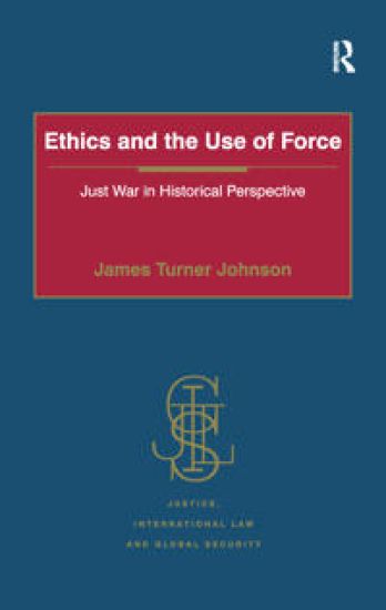 Ethics and the Use of Force