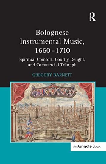 Bolognese Instrumental Music, 1660–1710