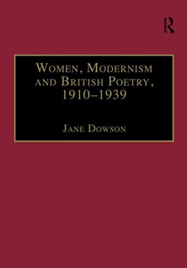 Women, Modernism and British Poetry, 1910–1939