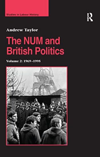 The NUM and British Politics