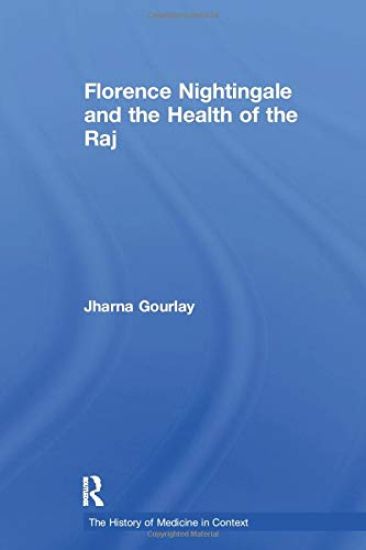 Florence Nightingale and the Health of the Raj