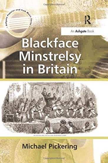 Blackface Minstrelsy in Britain