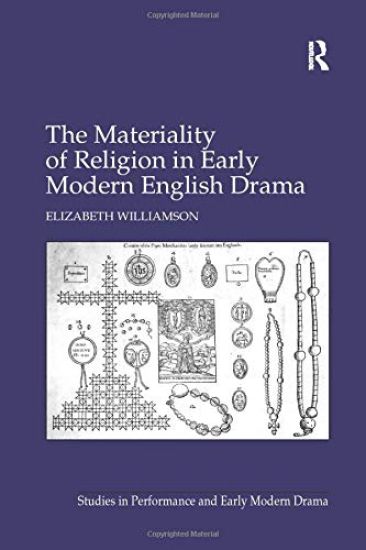 The Materiality of Religion in Early Modern English Drama