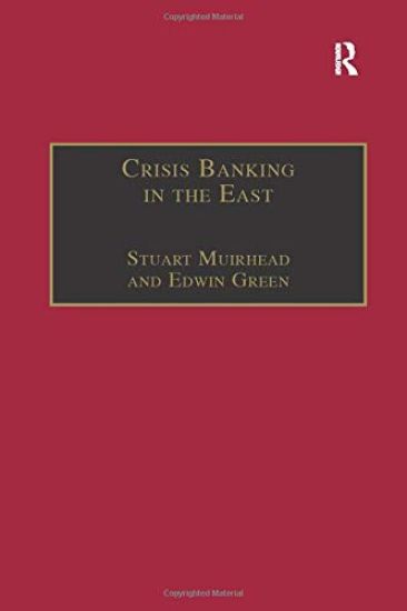 Crisis Banking in the East