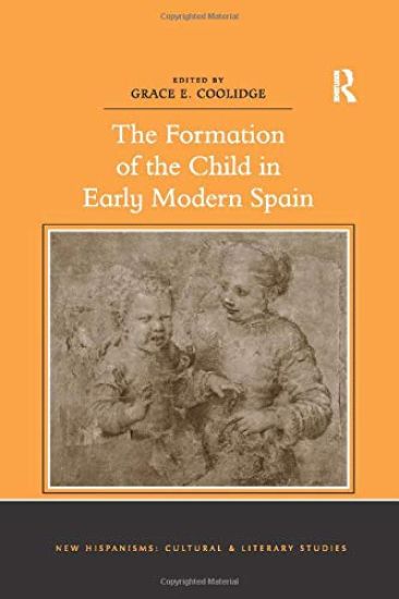 The Formation of the Child in Early Modern Spain