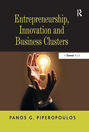 Entrepreneurship, Innovation and Business Clusters