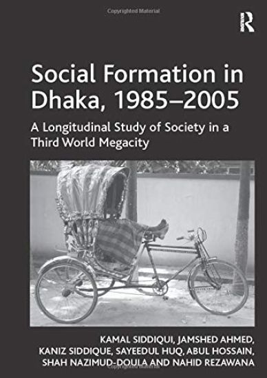 Social Formation in Dhaka, 1985-2005