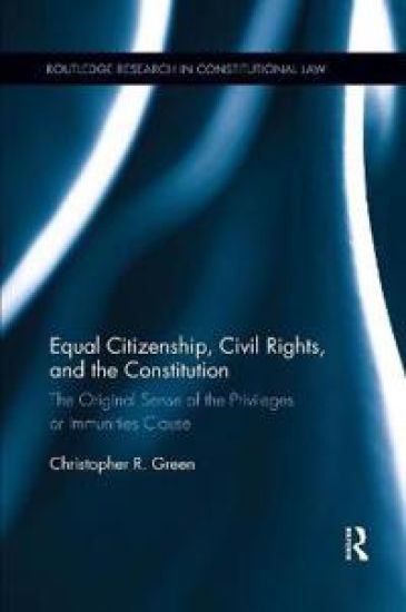 Equal Citizenship, Civil Rights, and the Constitution