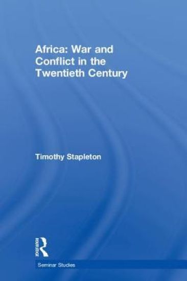 Africa: War and Conflict in the Twentieth Century