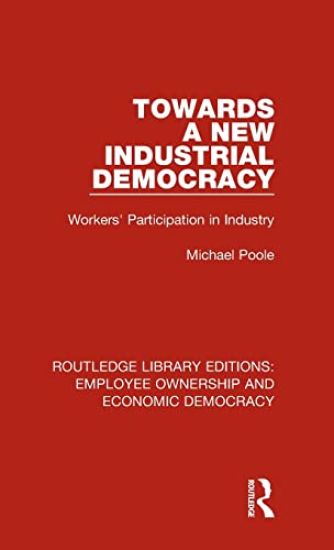 Towards a New Industrial Democracy