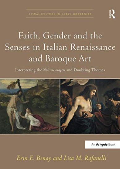 Faith, Gender and the Senses in Italian Renaissance and Baroque Art
