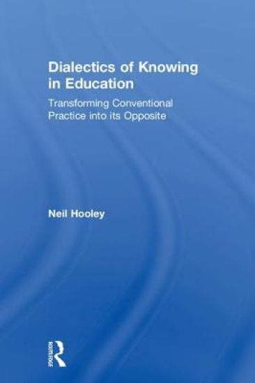 Dialectics of Knowing in Education