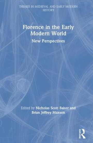 Florence in the Early Modern World