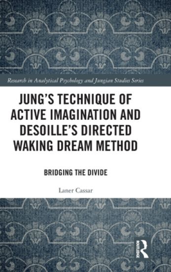 Jung's Technique of Active Imagination and Desoille's Directed Waking Dream Method