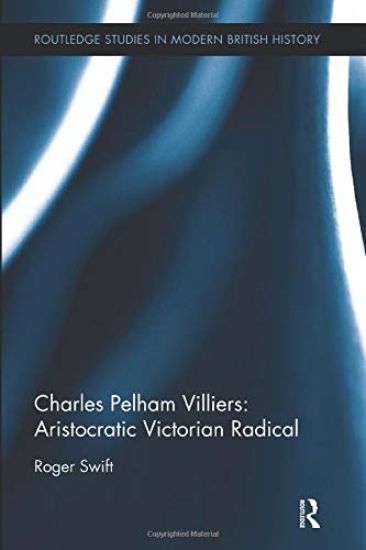 Charles Pelham Villiers: Aristocratic Victorian Radical