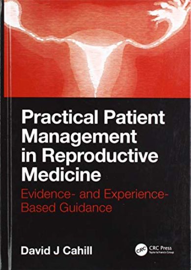 Practical Patient Management in Reproductive Medicine
