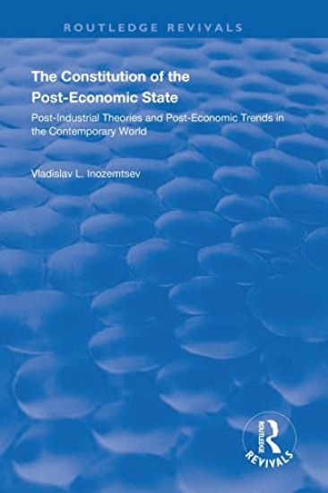 The Constitution of the Post-Economic State
