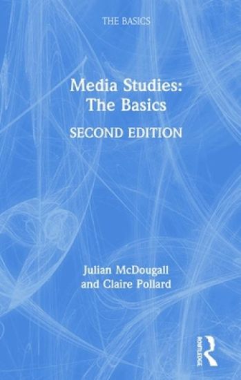 Media Studies: The Basics