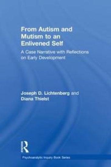 From Autism and Mutism to an Enlivened Self