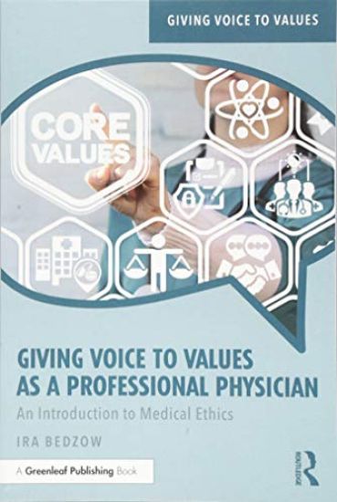 Giving Voice to Values as a Professional Physician