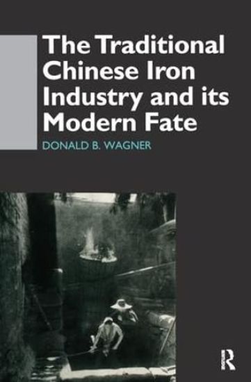 The Traditional Chinese Iron Industry and Its Modern Fate