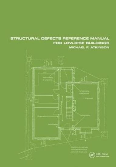 Structural Defects Reference Manual for Low-Rise Buildings