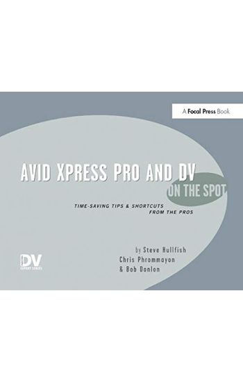 Avid Xpress Pro and DV On the Spot