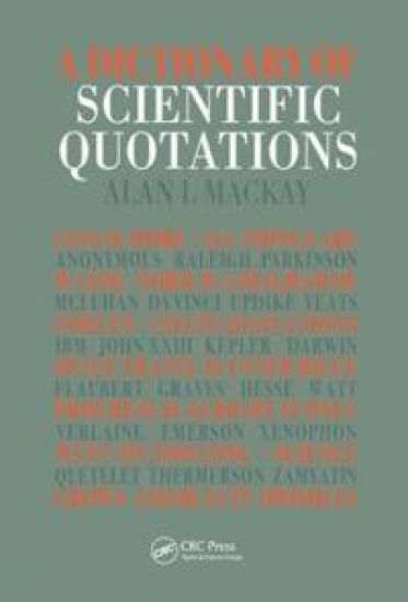 A Dictionary of Scientific Quotations