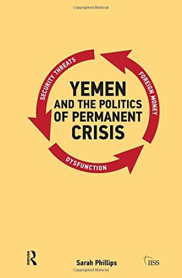 Yemen and the Politics of Permanent Crisis