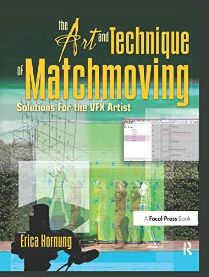 The Art and Technique of Matchmoving