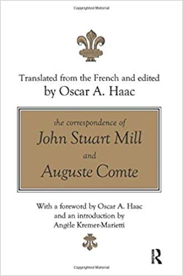The Correspondence of John Stuart Mill and Auguste Comte