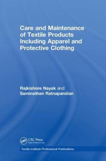 Care and Maintenance of Textile Products Including Apparel and Protective Clothing