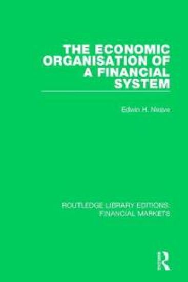 The Economic Organisation of a Financial System