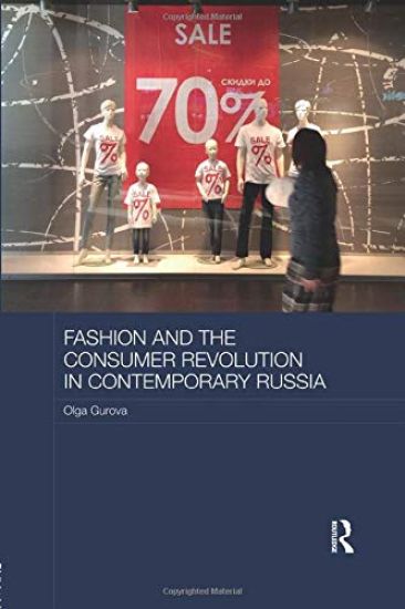 Fashion and the Consumer Revolution in Contemporary Russia