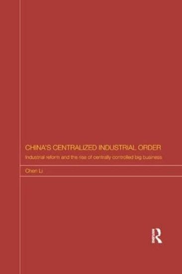 China's Centralized Industrial Order