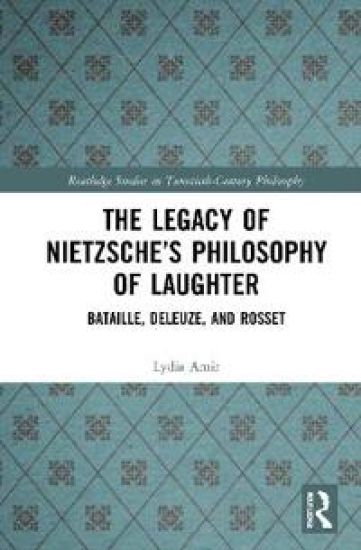 The Legacy of Nietzsche’s Philosophy of Laughter