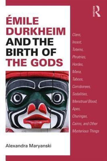 Émile Durkheim and the Birth of the Gods