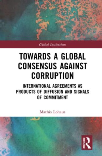 Towards a Global Consensus Against Corruption