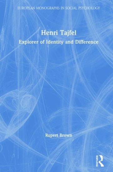 Henri Tajfel: Explorer of Identity and Difference