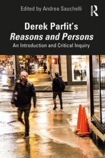 Derek Parfit’s Reasons and Persons