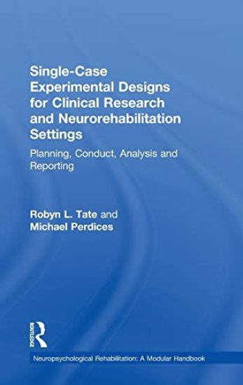 Single-Case Experimental Designs for Clinical Research and Neurorehabilitation Settings