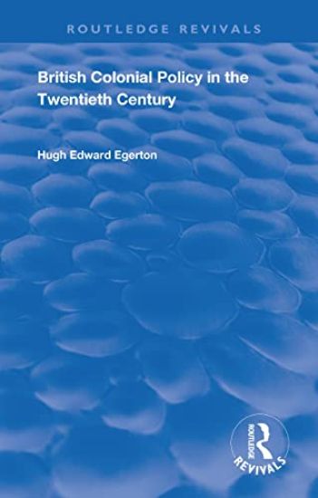 British Colonial Policy in the Twentieth Century