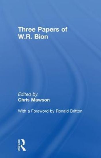 Three Papers of W.R. Bion