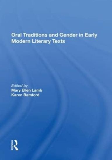 Oral Traditions and Gender in Early Modern Literary Texts